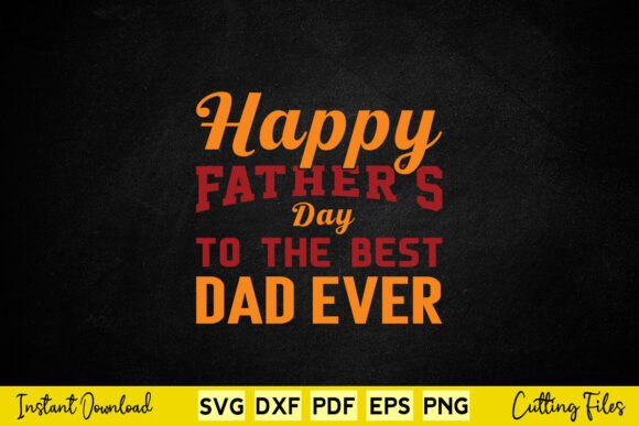 Happy Fathers Day to the Best Dad Ever Review