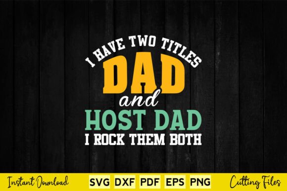 I Have Two Titles Dad and Host Dad: A Designer Review