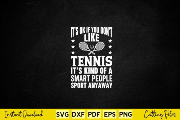 It's Ok If You Don't Like Tennis Funny Review