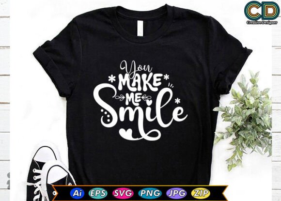 YOU MAKE ME SMILE Valentine T-shirt Review